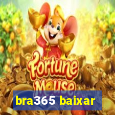 bra365 baixar